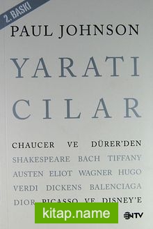 Yaratıcılar  Chaucer ve Dürer’den Picasso ve Disney’e