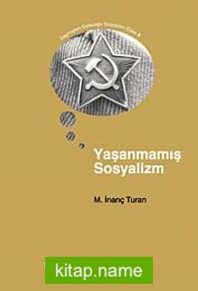 Yaşanmamış Sosyalizm