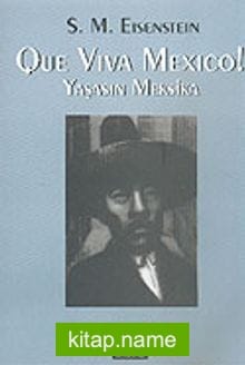 Yaşasın Meksika Que Vıva Mexıco!
