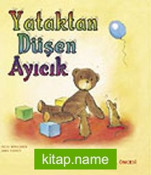 Yataktan Düşen Ayıcık