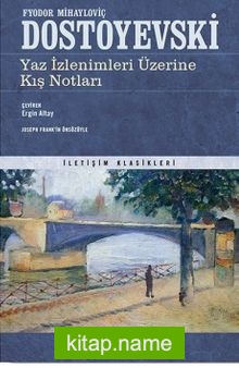 Yaz İzlenimleri Üzerine Kış Notları