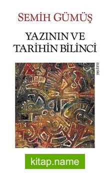 Yazının ve Tarihin Bilinci