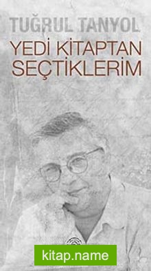 Yedi Kitaptan Seçtiklerim