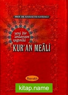 Yeni Bir Anlayışın Işığında Kur’an Meali (Küçük Boy)