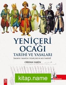 Yeniçeri Ocağı Tarihi ve Yasaları