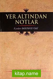 Yer Altından Notlar