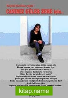 Yeryüzü Çocukları Yazdı! Canımız Güler Zere İçin