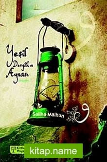 Yeşil Dergah’ın Aynası