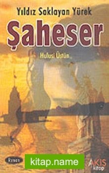Yıldız Saklayan Yürek Şaheser
