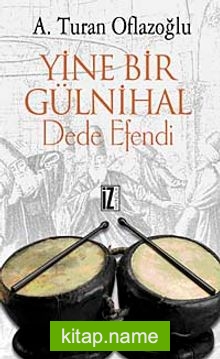 Yine Bir Gülnihal Dede Efendi