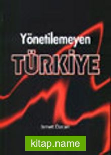 Yönetilemeyen Türkiye