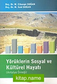 Yörüklerin Sosyal ve Kültürel Hayatı (Antalya Örneği)