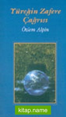 Yüreğin Zafere Çağrısı