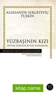 Yüzbaşının Kızı – Bütün Öyküler Bütün Romanlar (Ciltsiz)