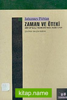 Zaman ve Öteki  Antropoloji Nesnesini Nasıl Oluşturur (9-A-2)