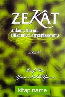 Zekat Anlamı, Önemi, Hükümleri, Organizasyonu