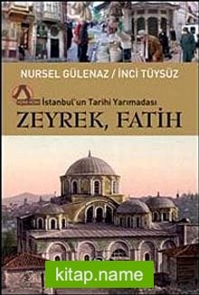 Zeyrek, Fatih  İstanbul’un Tarihi Yarımadası