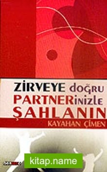 Zirveye Doğru Partnerinizle Şahlanın