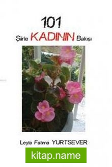 101 Şiirle Kadının Bakışı