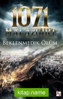 1071 Malazgirt Beklenmedik Ölüm