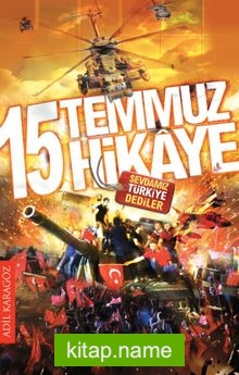 15 Temmuz 15 Hikaye   Sevdamız “Türkiye” Dediler