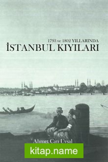 1793 ve 1802 Yıllarında İstanbul Kıyıları