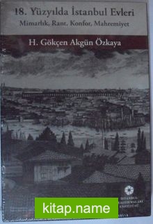 18. Yüzyılda İstanbul Evleri Kod: 8-E-18