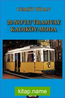 20 No’lu Tramvay Kadıköy-Moda
