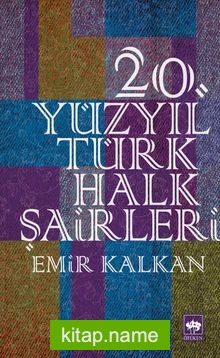 20. Yüzyıl Türk Halk Şairleri