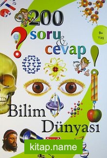 200 Soru ve Cevap – Bilim Dünyası