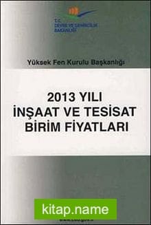 2013 Yılı İnşaat ve Tesisat Birim Fiyatları