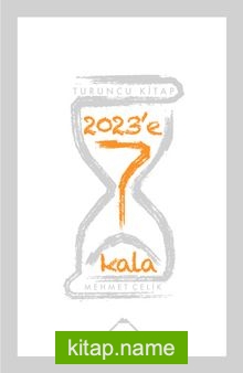 2023’e 7 Kala