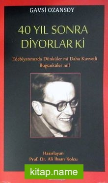 40 Yıl Sonra Diyorlar ki