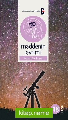 50 Soruda Maddenin Evrimi