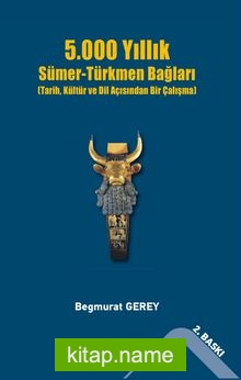 5000 Yıllık  Sümer-Türkmen Bağları