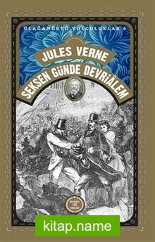 80 Günde Devri Alem / Olağanüstü Yolculuklar 6