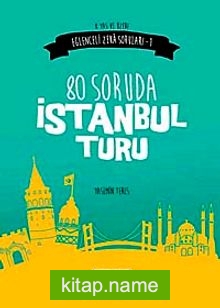 80 Soruda İstanbul Turu (Eğlenceli Zeka Soruları 1)