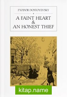 A Faint Heart  An Honest Thief