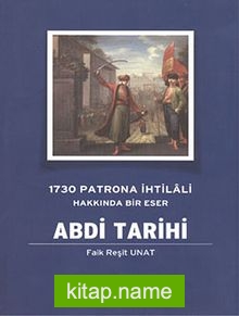 Abdi Tarihi 1730 Patrona İhtilali Hakkında Bir Eser