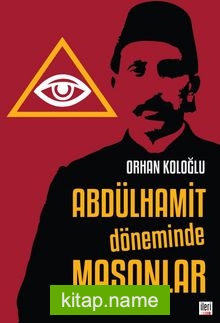 Abdülhamit Döneminde Masonlar