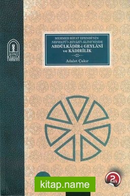 Abdülkadir-i Geylani ve Kadirilik (2 Cilt Takım)