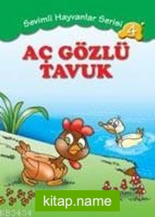 Aç Gözlü Tavuk