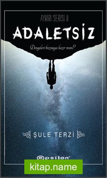 Adaletsiz / Aykırılar Serisi II