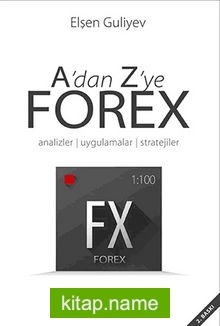 A’dan Z’ye Forex Analizler-Uygulamalar-Stratejiler