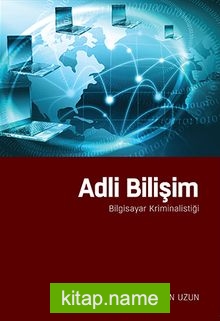 Adli Bilişim Bilgisayar Kriminalitiği