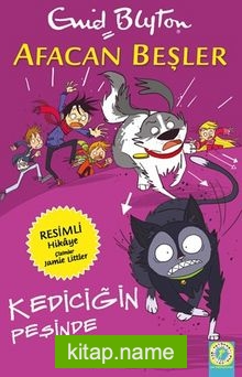 Afacan Beşler / Kediciğin Peşinde