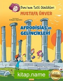 Afrodisias’ın Gelincikleri / Duru’nun Tatil Günlükler