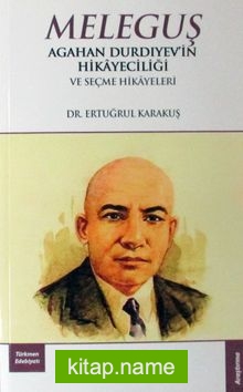 Agahan Durdıyev’in Hikayeciliği ve Seçme Hikayeleri