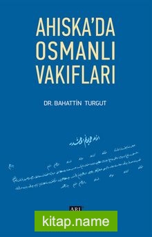 Ahıska’da Osmanlı Vakıfları