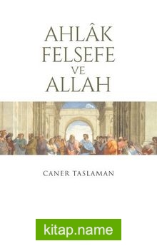 Ahlak Felsefe ve Allah